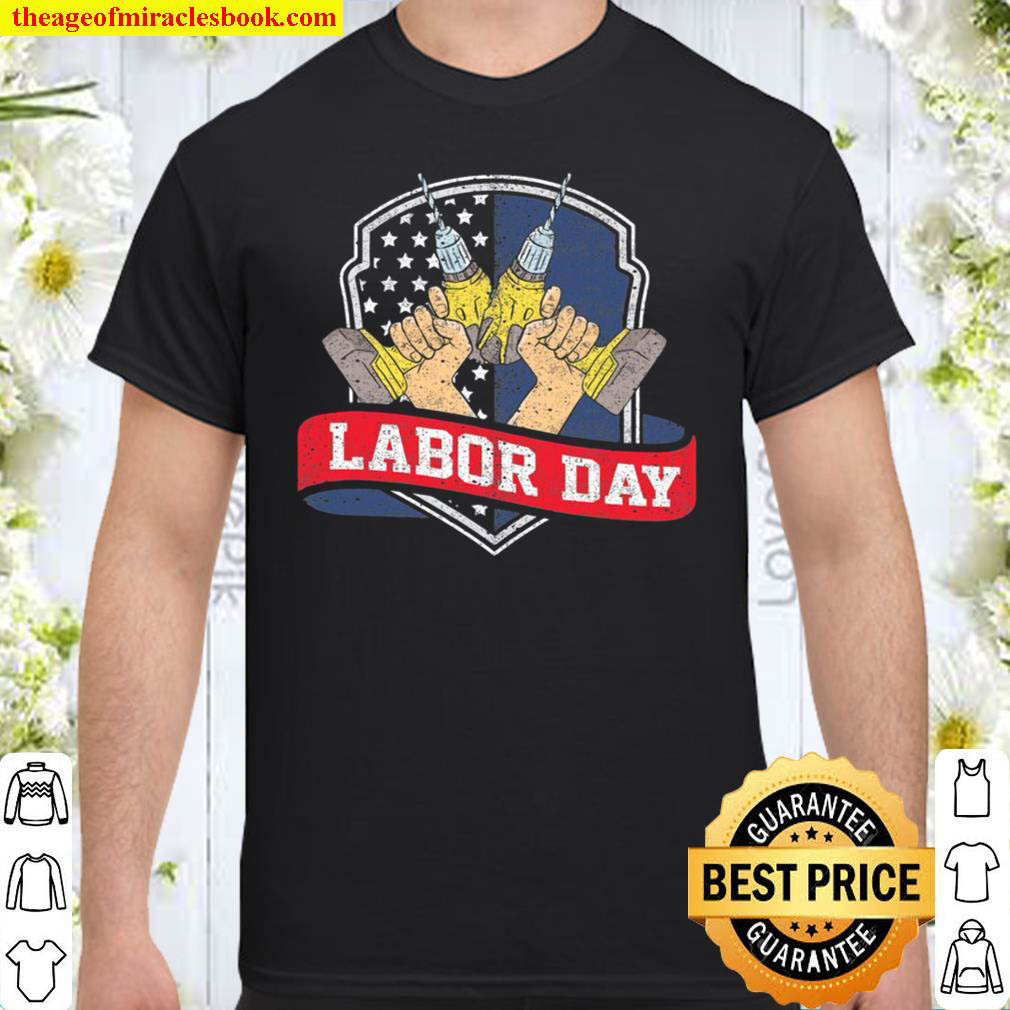 Union Worker Labor Day Shirt