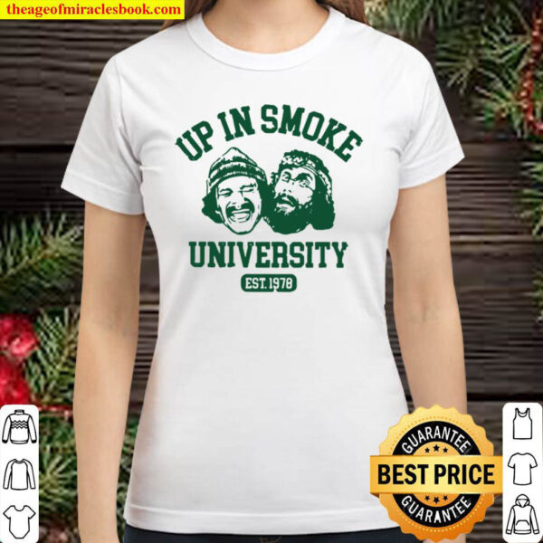 Up In smoke university est 1978 2021 Classic Women T Shirt