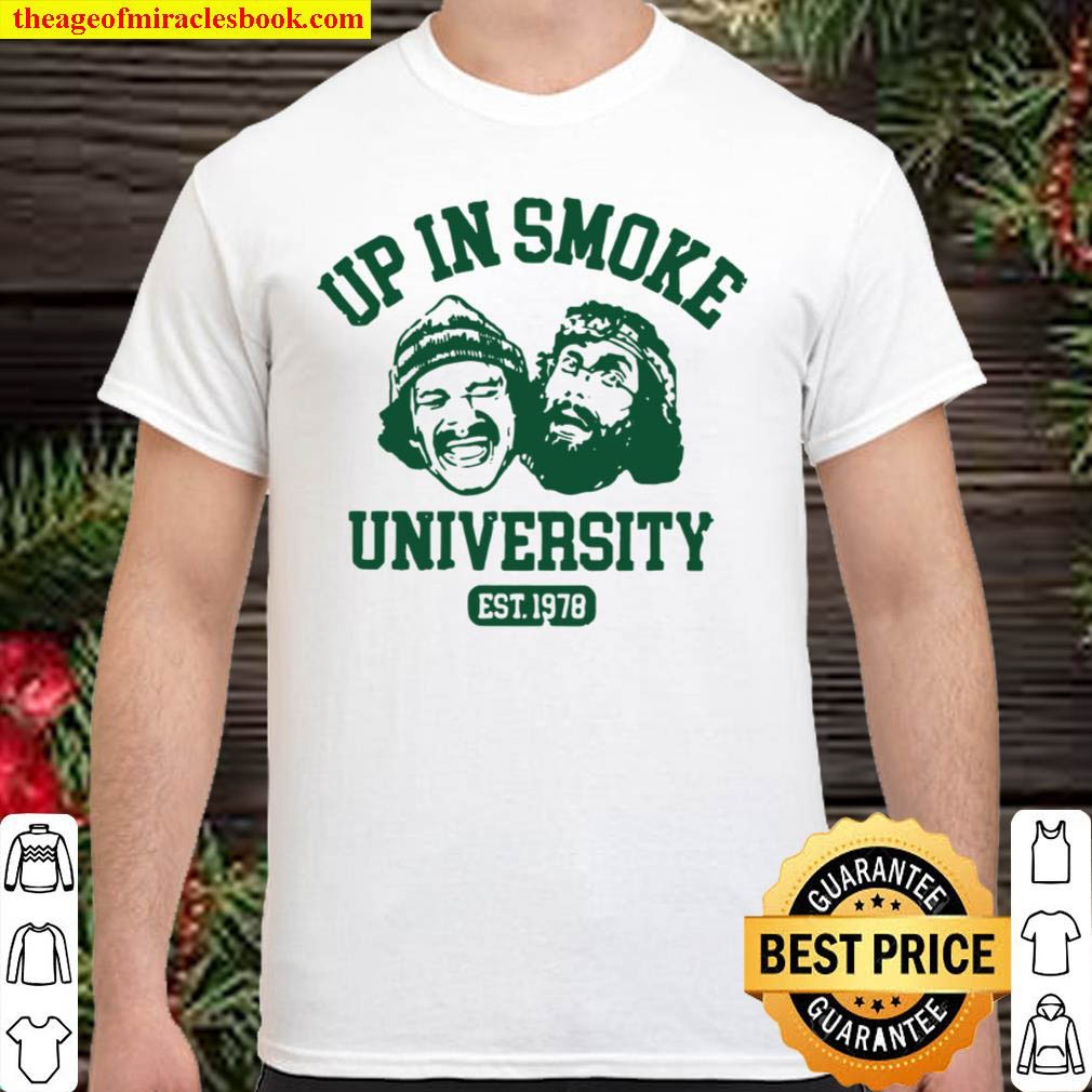 Up In smoke university est 1978 2021 Shirt