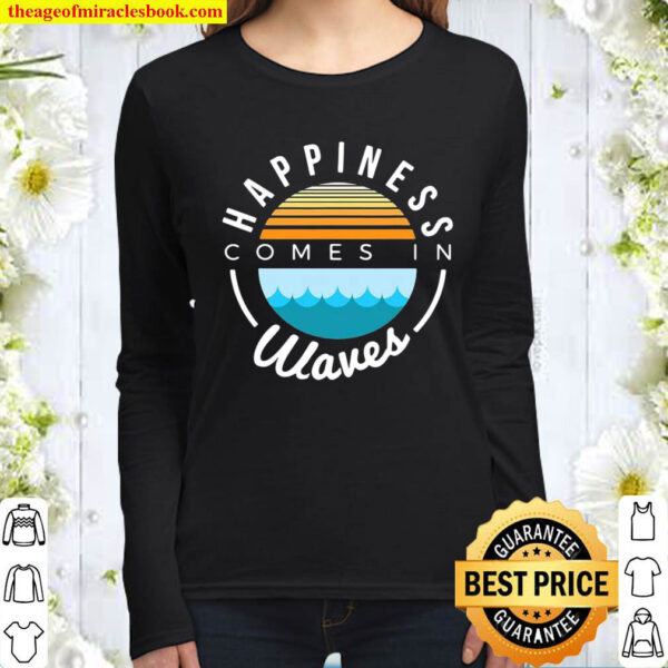 Vacation Novelty Happiness Comes In Waves Vintage Women Long Sleeved