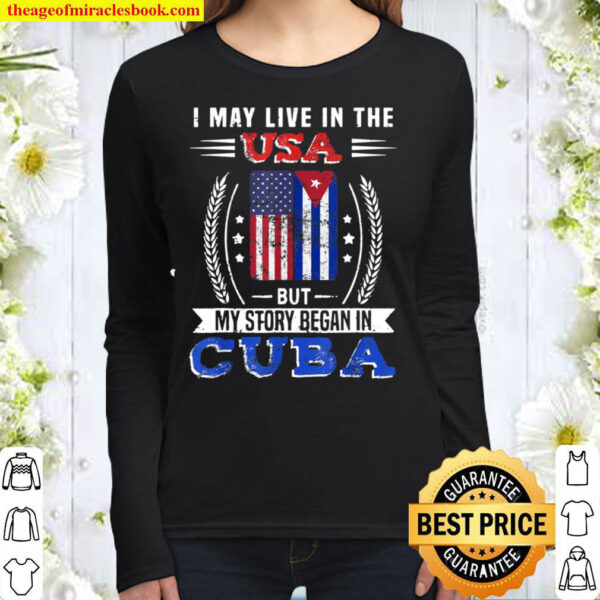 Vintage American Cuban Flag T Shirt My Story Began In Cuba Women Long Sleeved