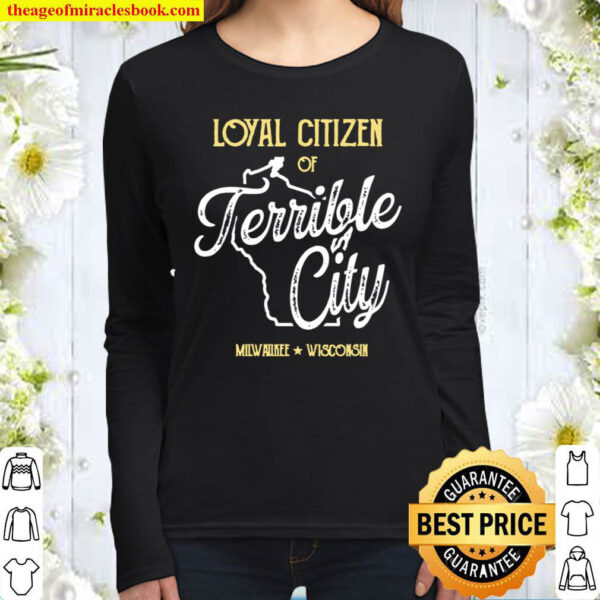 Vintage Loyal Citizen of Terrible City Milwaukee Wisconsin Women Long Sleeved