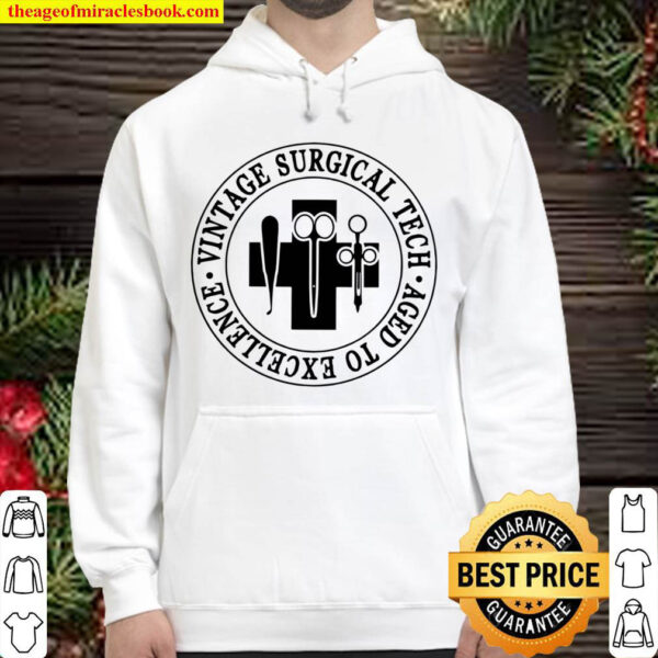 Vintage Surgical Tech Aged To Excellence Hoodie