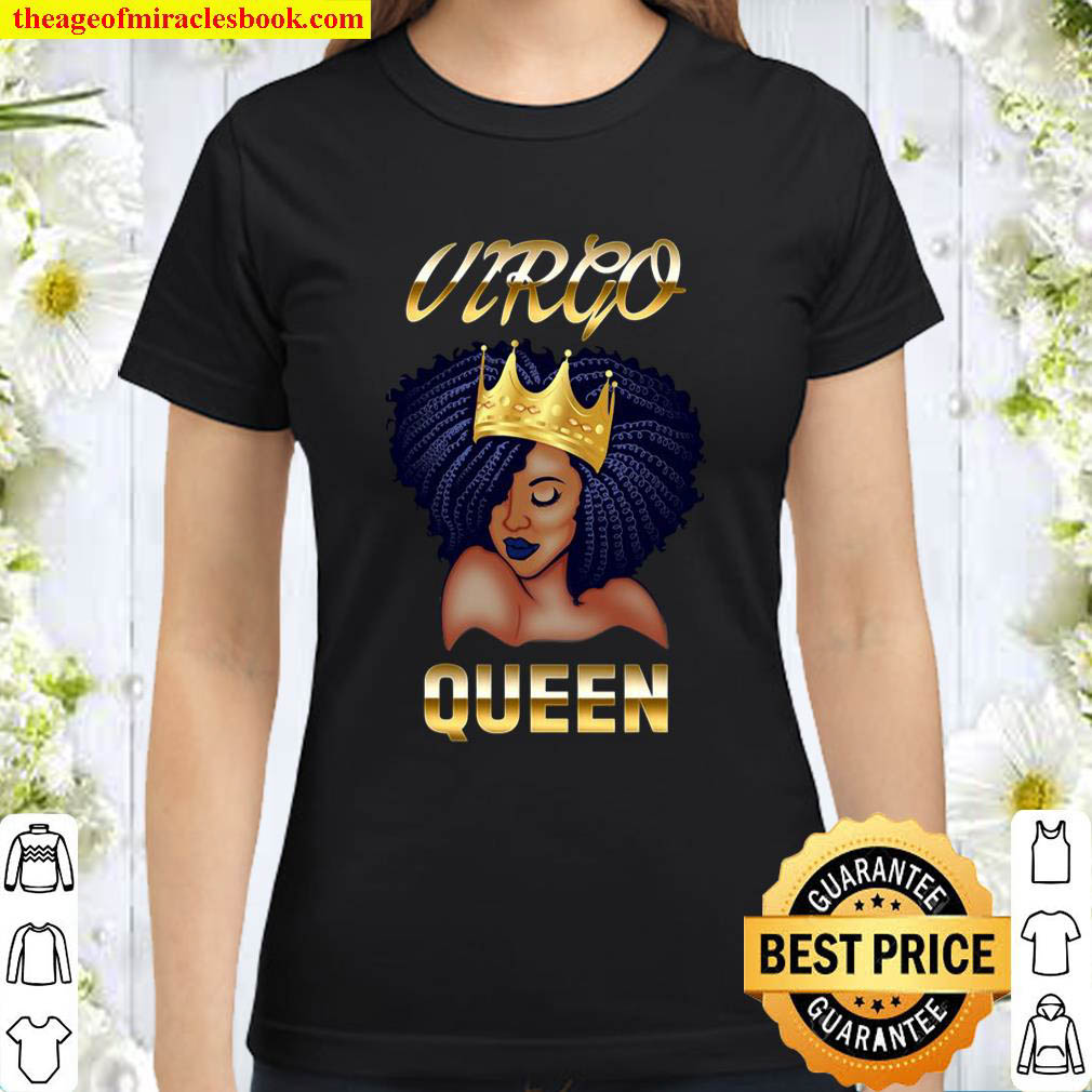 Virgo Queen Born In August September Black Queen Birthday Classic Women T Shirt