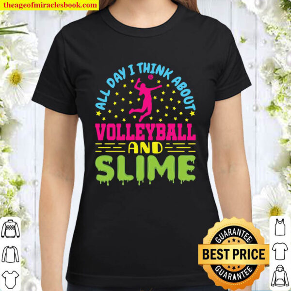 Volleyball And Slime Gifts For Teen Girls Volleyball Pullover Classic Women T Shirt
