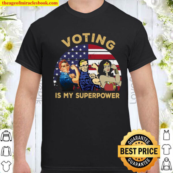 Voting is my superpower Shirt