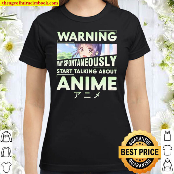 Warning May Spontaneously Start Talking About Anime Classic Women T Shirt