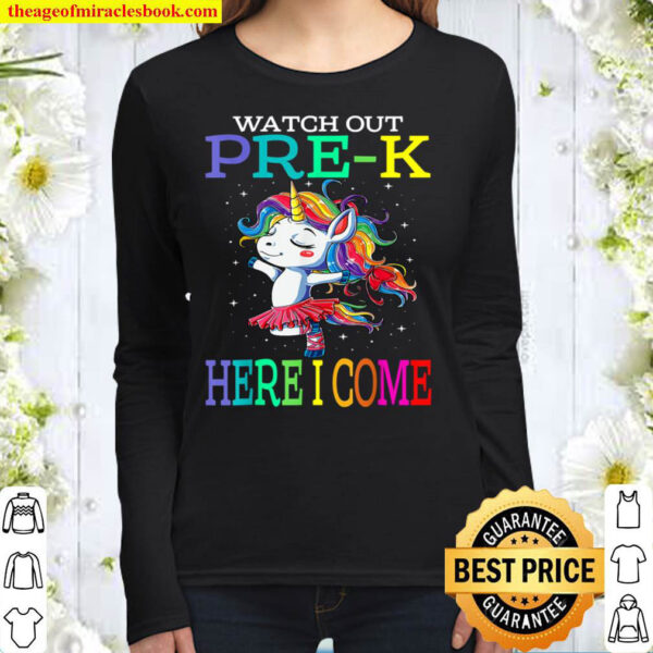 Watch Out Pre K Here I Come Unicorn Back To School Women Long Sleeved