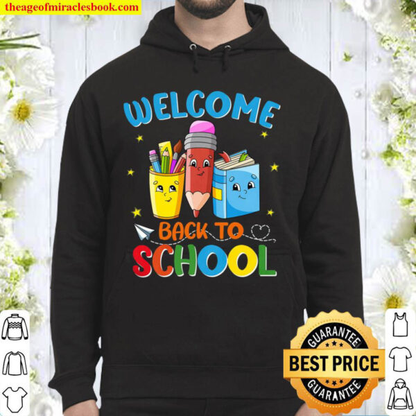 Welcome Back To School Shirt Back To School Hoodie