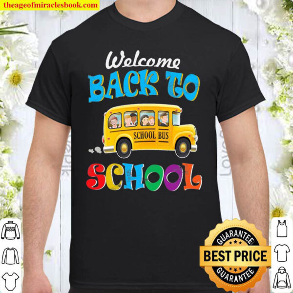 Welcome Back To School Shirt School Bus Driver Mens Boys Shirt