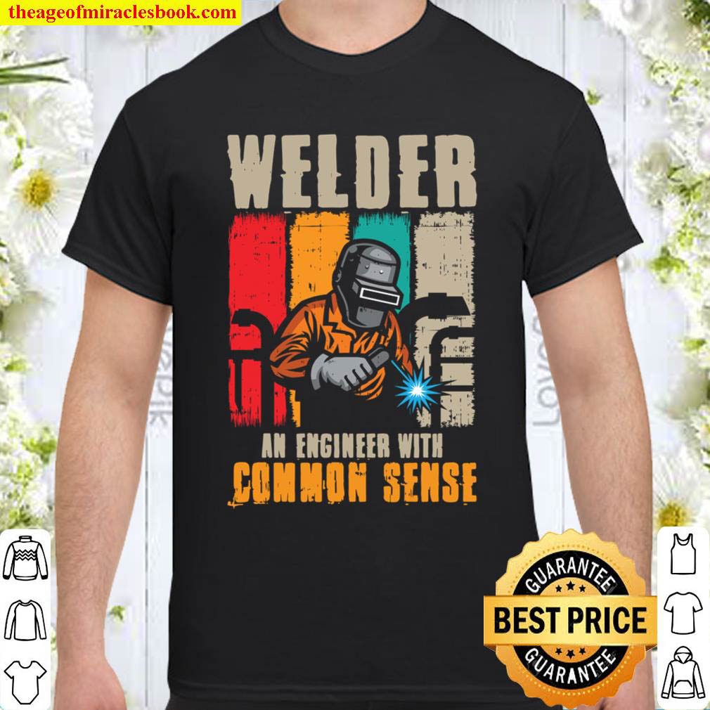 Official Welder an engineer with common sense  brazing & soldering T-Shirt