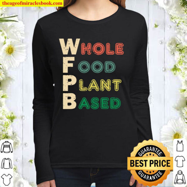 Wfpb Whole Food Plant Based Diet Gift Women Long Sleeved