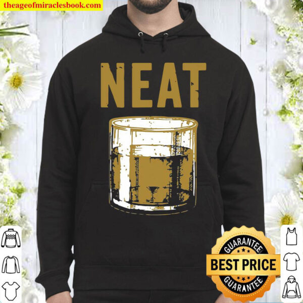 Whiskey Neat Old Fashioned Scotch And Bourbon Drinker Hoodie