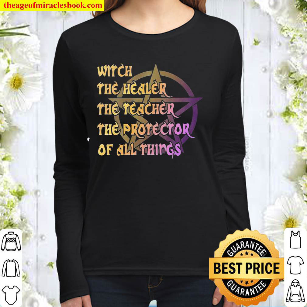 Witch The Healer The Teacher The Protector Of All Things Women Long Sleeved