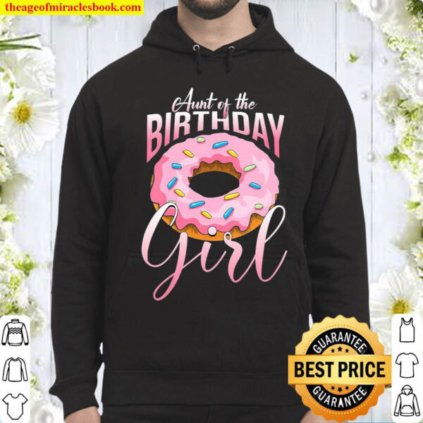 Womens Aunt Of The Birthday Girl Donut Auntie Family Matching Hoodie