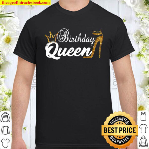 Womens Birthday Queen Happy Birthday Party Funny Shirt Gifts Shirt
