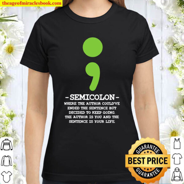 Womens Semicolontal Health Awareness Suicide Prevention Classic Women T Shirt