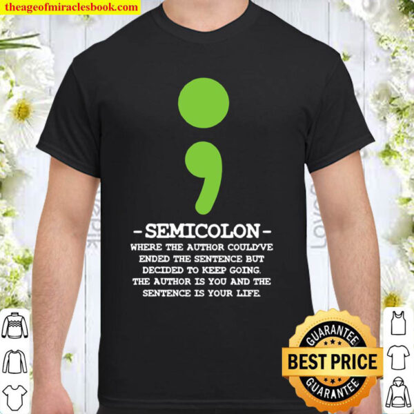 Womens Semicolontal Health Awareness Suicide Prevention Shirt