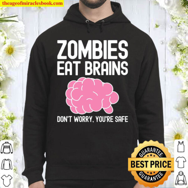 Zombies Eat Brains Funny Halloween Hoodie