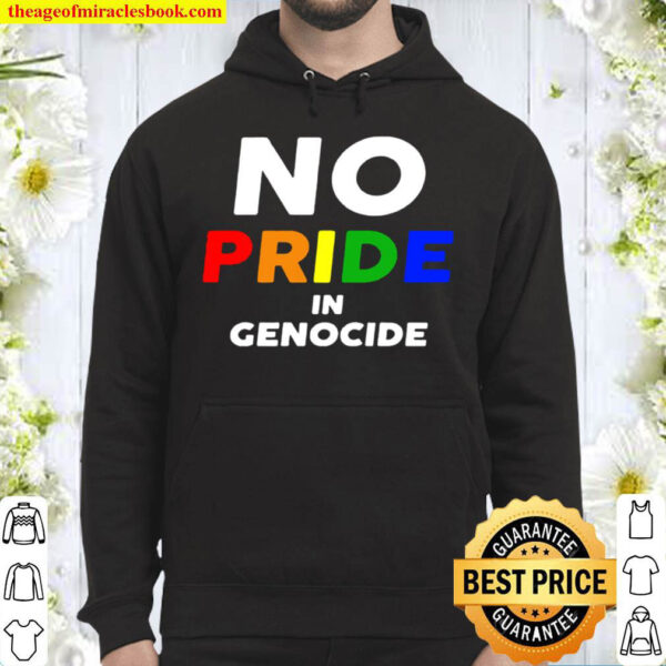 no pride in genocide Hoodie
