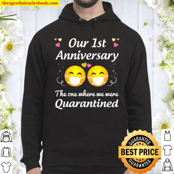 1St Wedding Anniversary Quarantined Gifts Men Women Couple Hoodie