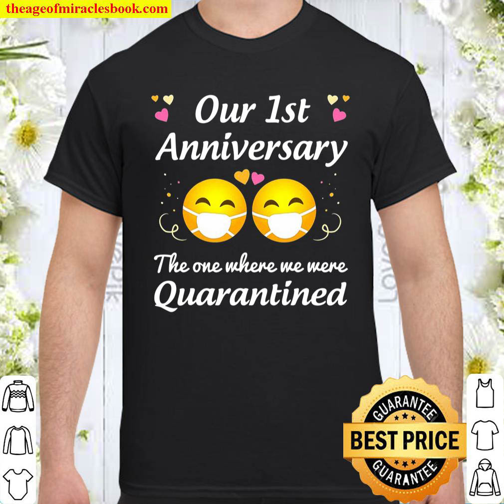 Official 1St Wedding Anniversary Quarantined Gifts Men Women Couple shirt
