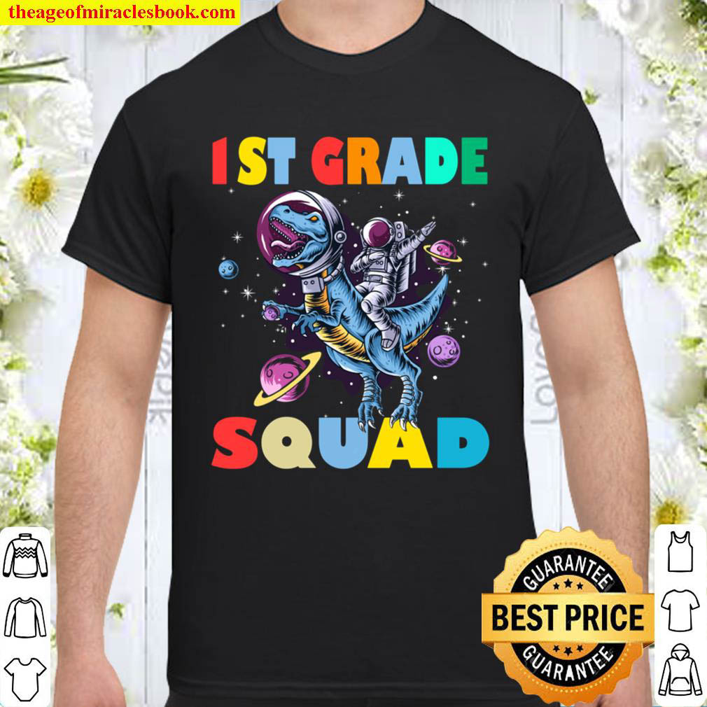1st Grade Squad Astronaut Riding A Dinosaurs Back To School Shirt