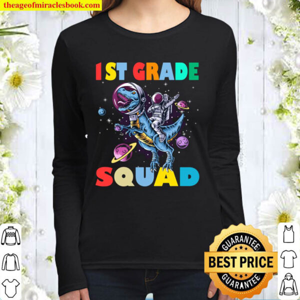 1st Grade Squad Astronaut Riding A Dinosaurs Back To School Women Long Sleeved