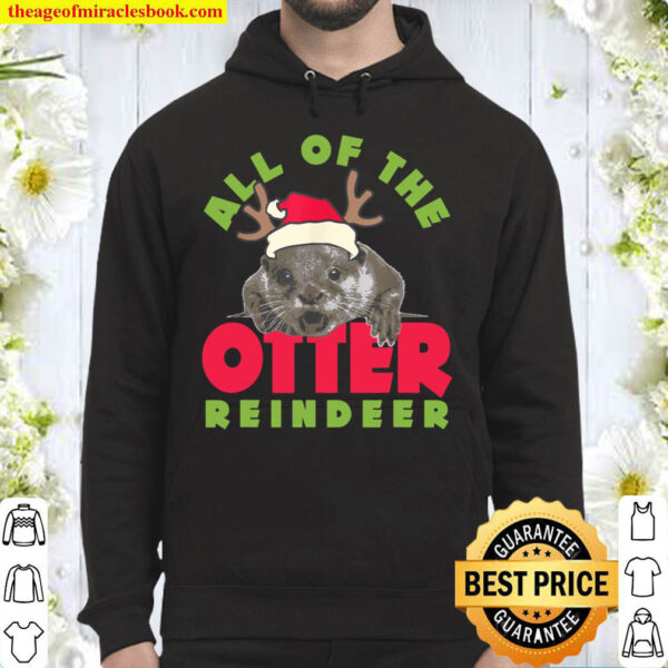 All of The Otter Reindeer Cute Christmas Holiday Hoodie