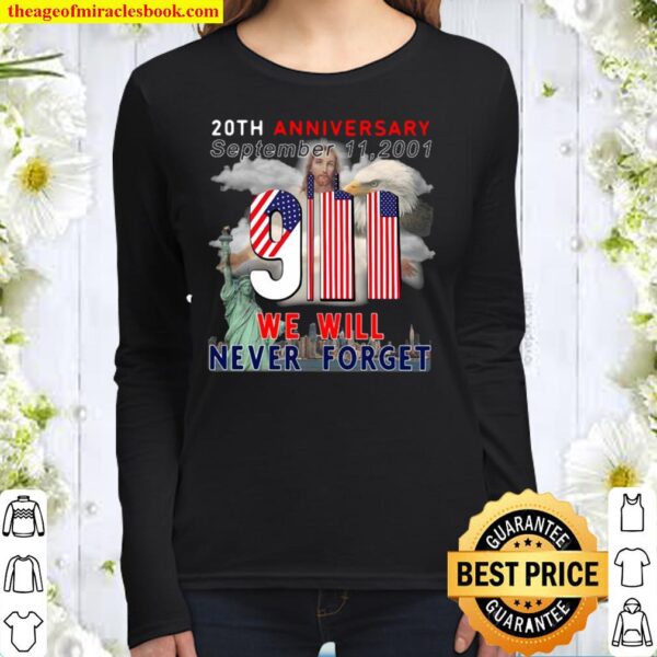 America 9 11 2001 20th anniversary never forget Women Long Sleeved