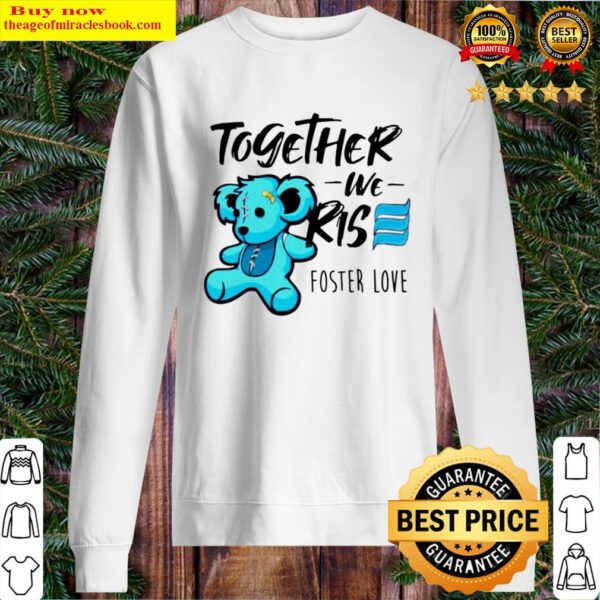 Bear together we rise foster love Sweater