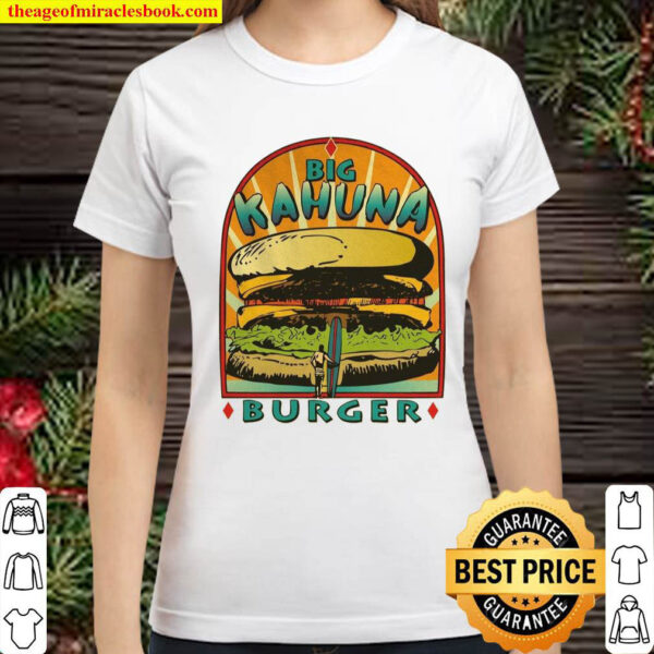 Big Kahuna Burger Mens Movie Inspired Classic Women T Shirt