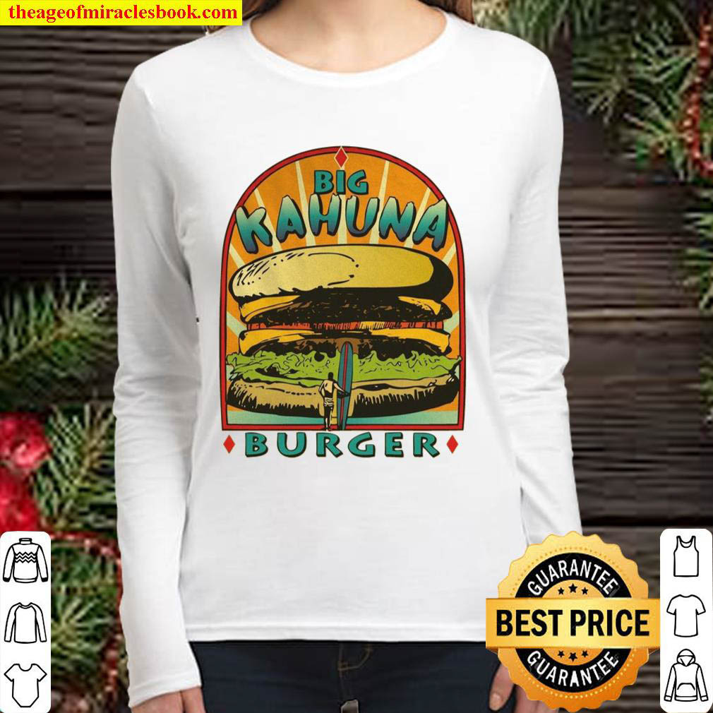 Big Kahuna Burger Mens Movie Inspired Women Long Sleeved