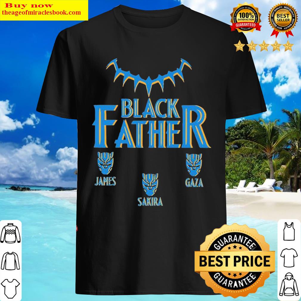 Black Father James Gaza Sakira Shirt