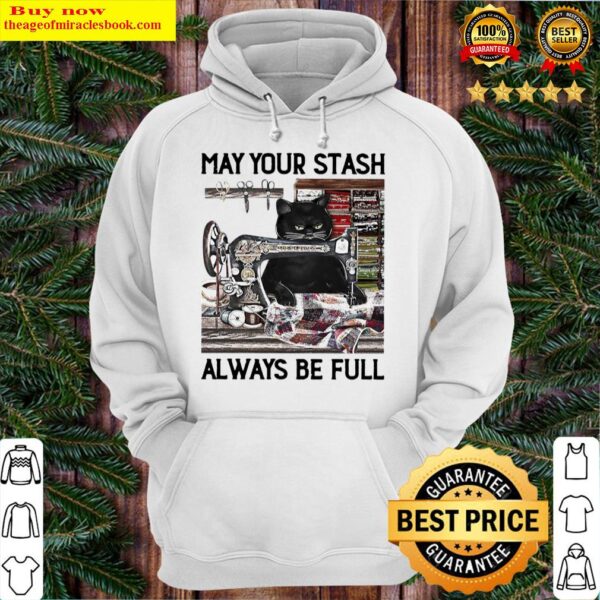 Black cat sewing may your stash always be full Hoodie
