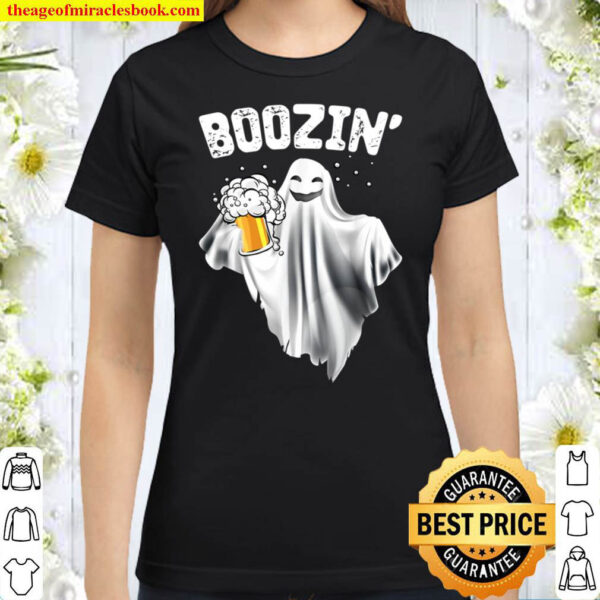 Boozin Ghost Beer Lover Horror Night Gift Classic Women T Shirt