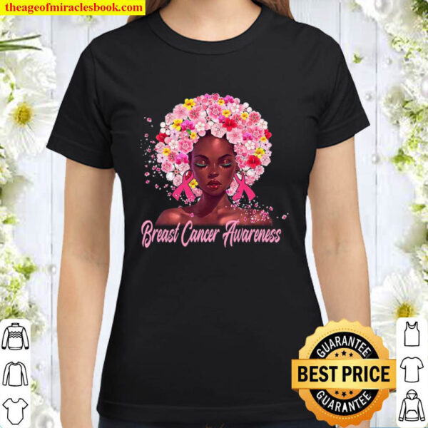 Breast Cancer Warrior Shirt Strong Black Girl Breast Cancer Awarenes Classic Women T Shirt