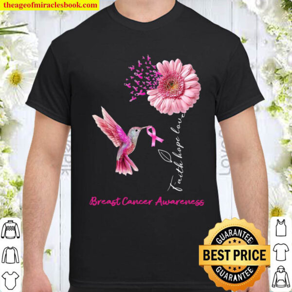 Breast cancer awareness faith hope love Shirt