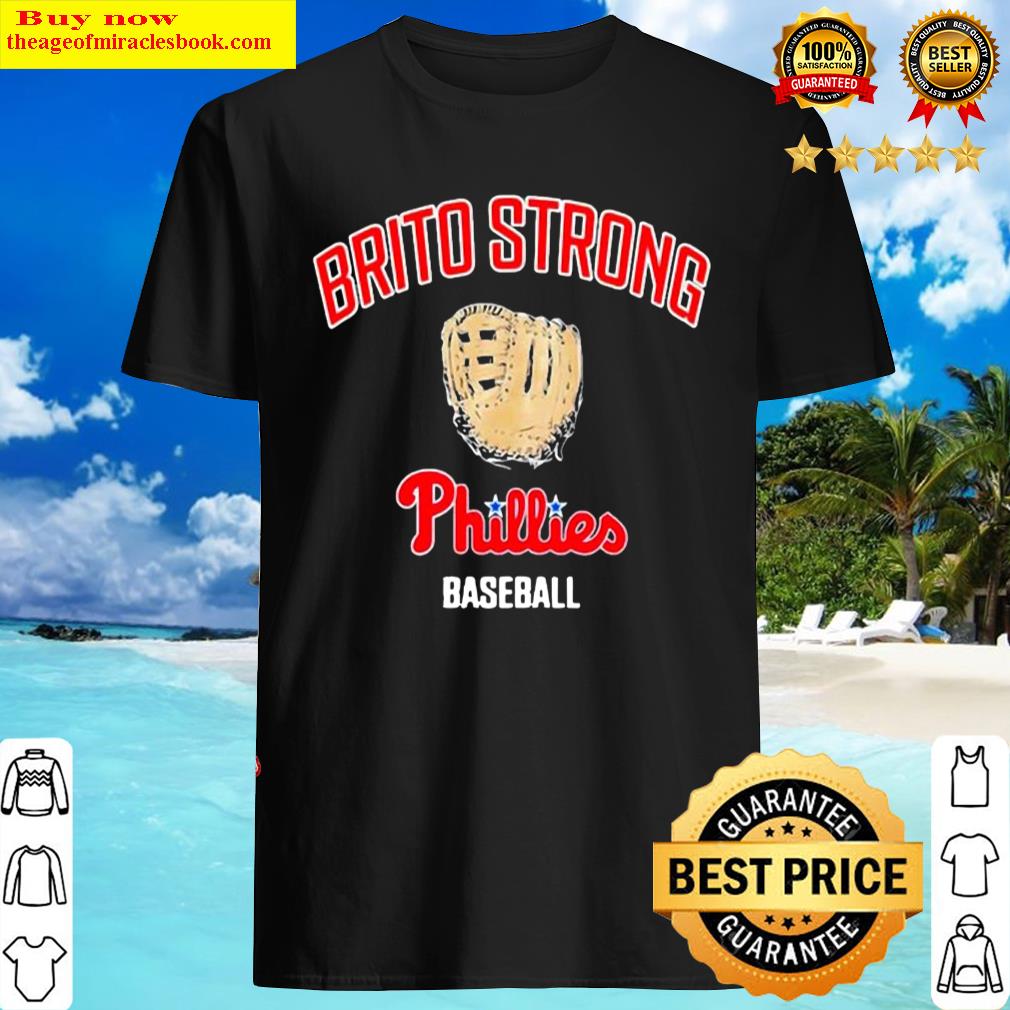 Funny Brito Strong Phillies Baseball Philadelphia Phillies Brito