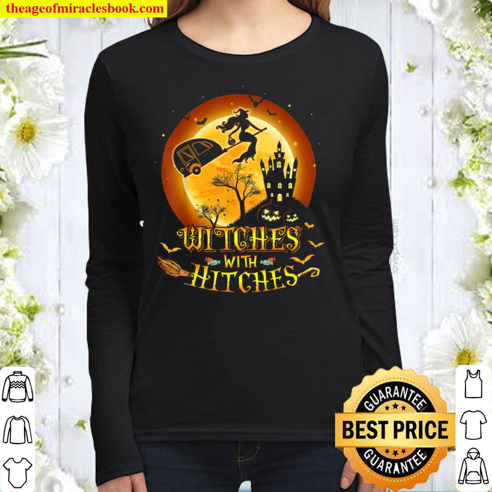 Camper Witches With Hitches Witch Broom Camping Halloween Women Long Sleeved