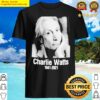 Charlie Watts 1941 2021 RIP Charlie Watts Shirt