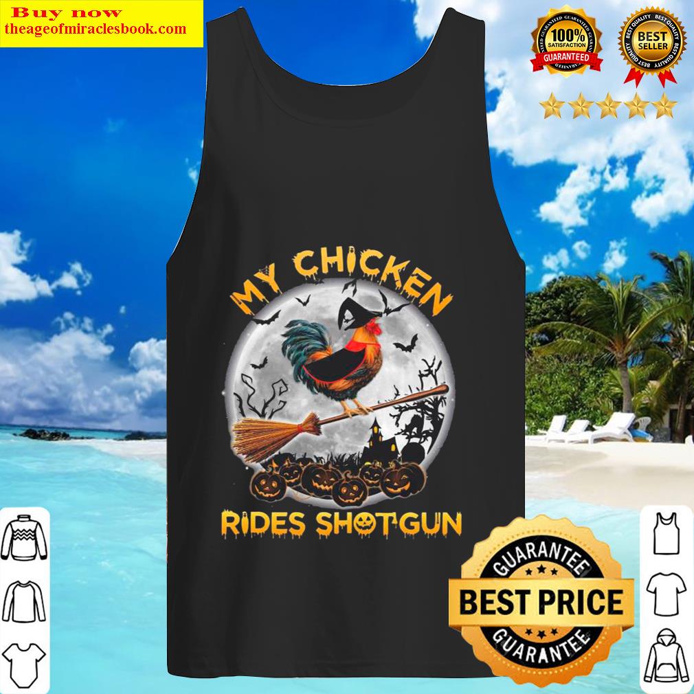Chicken witch rides shotgun happy halloween Tank Top