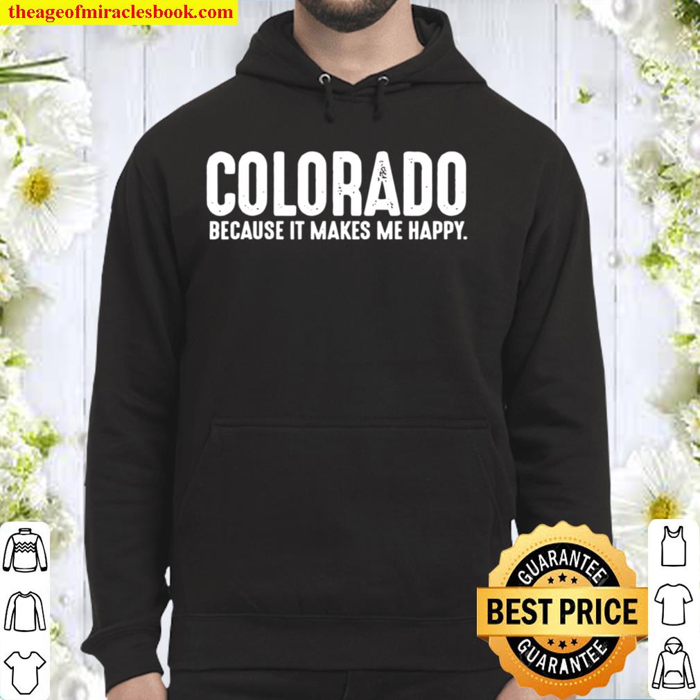Colorado Quote Proud US State Phrase Joke Hoodie