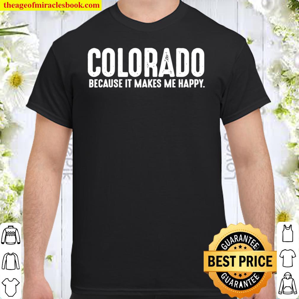 Official Colorado Quote Proud US State Phrase Joke Shirt