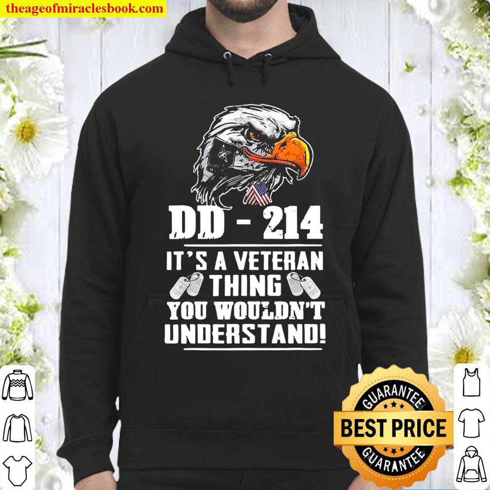 DD214 Its A Veteran Thing You Wouldnt Understand Hoodie
