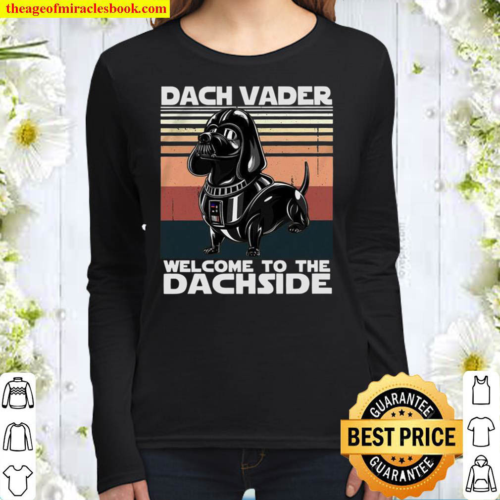 Dach Vader Welcome To The Dachside Women Long Sleeved