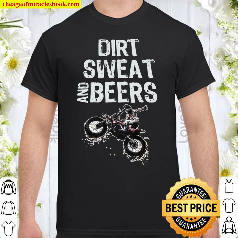 Official Dirt Sweat And Beers Shirt