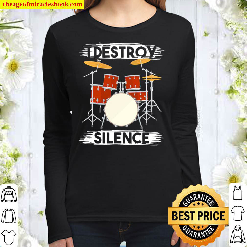 Drummer Percussion Drums I Destroy Silence Women Long Sleeved