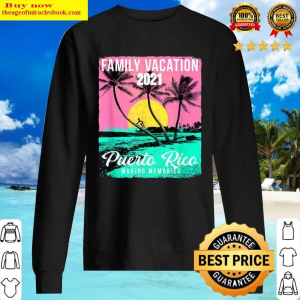 Family vacation 2021 puerto rico making memories vintage Sweater