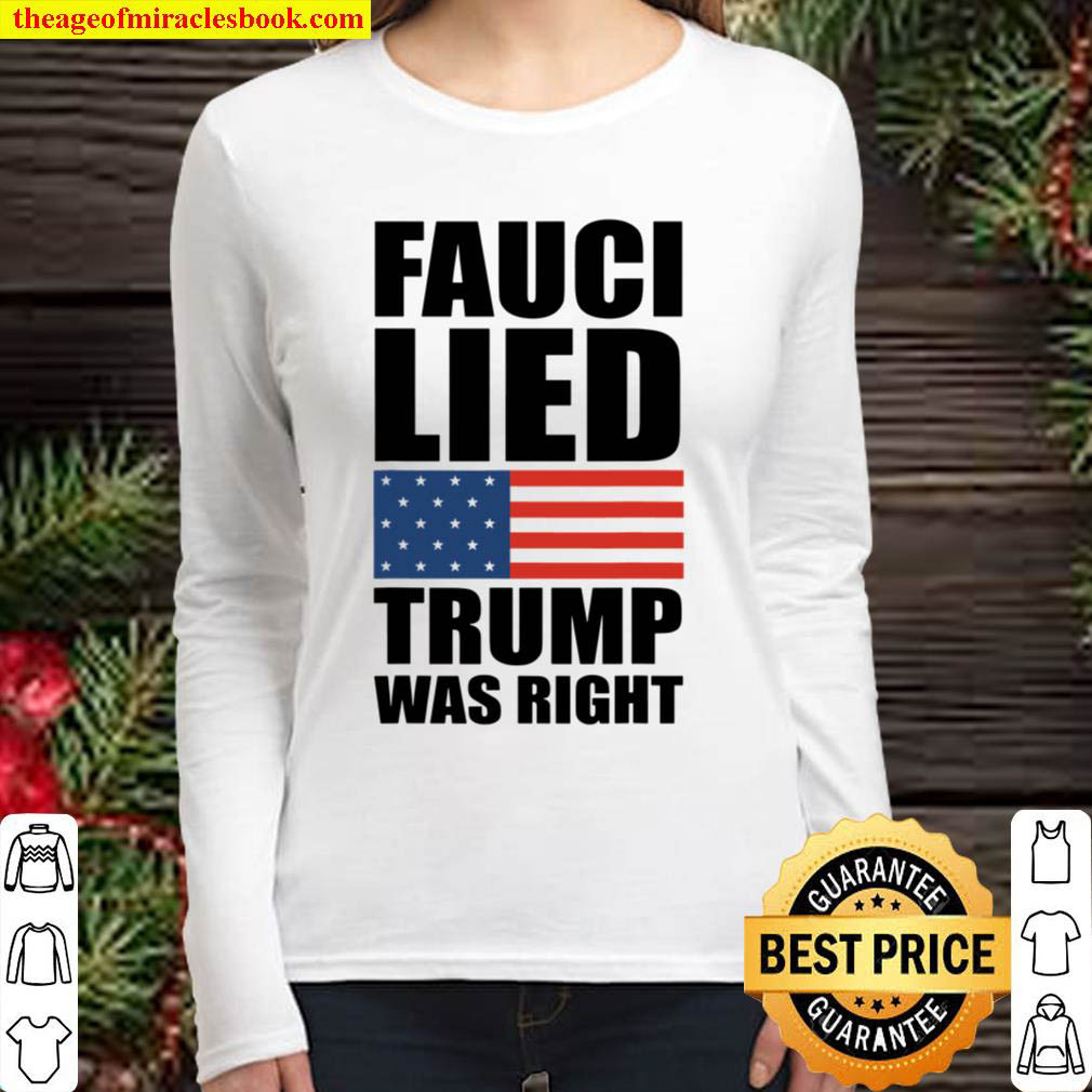 Fauci Lied Trump Was Right US Flag Women Long Sleeved